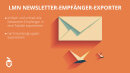 LMN Newsletter Empf&auml;nger Exporter